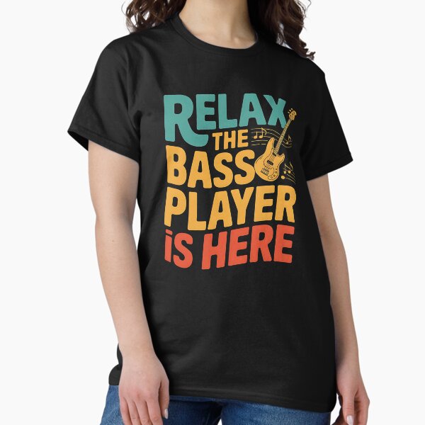 Artikel-Vorschau von Relax the Bass Player Is Here - Bassgitarrenliebhaber Bassist, designt und verkauft von holly-renee.