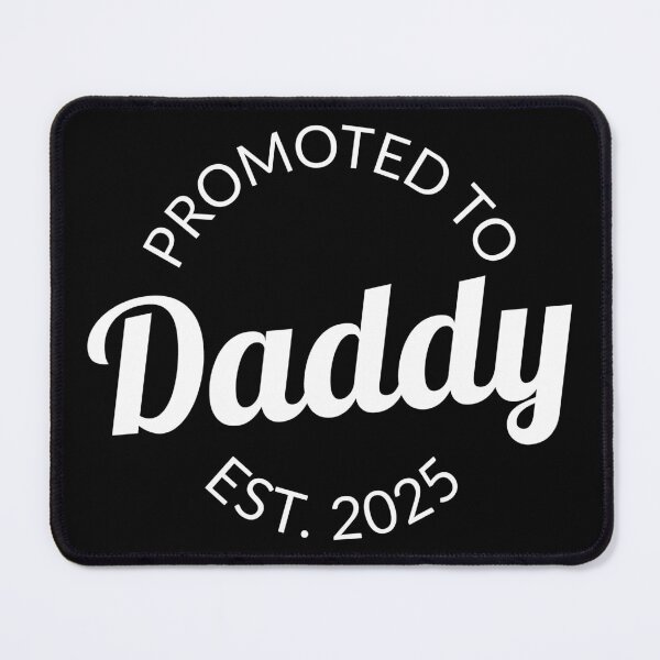 Item preview, Promoted To Daddy Est. 2025 I designed and sold by Lemon Pepper.
