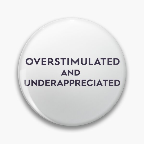 Item preview, Overstimulated and Underappreciated – Burnout in design mode designed and sold by StormArte.