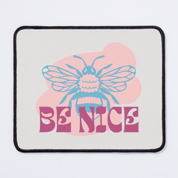 Item preview, BE NICE designed and sold by erikannegarcia.