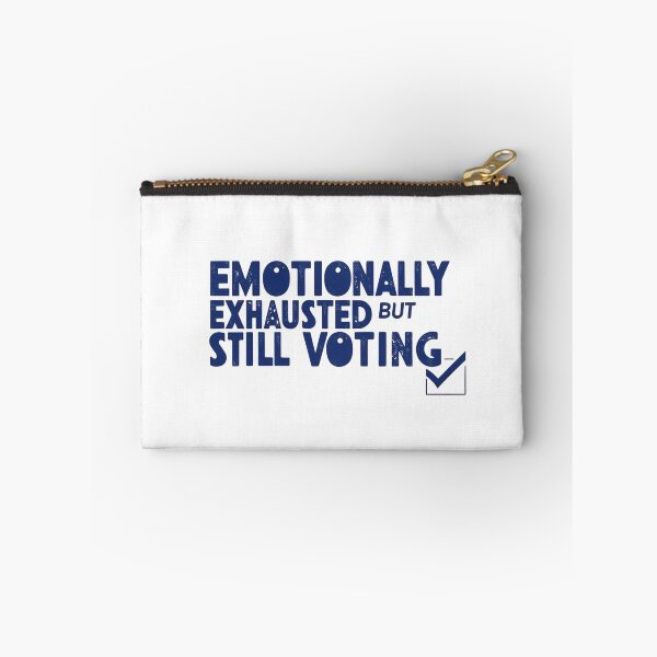 Item preview, Emotionally Exhausted but Still Voting – Gutsy Activism designed and sold by StormArte.