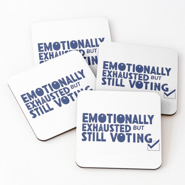 Item preview, Emotionally Exhausted but Still Voting – Gutsy Activism designed and sold by StormArte.