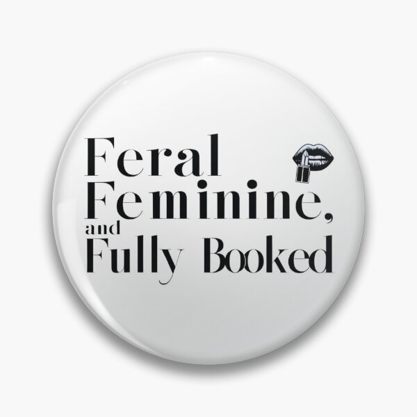 Item preview, Feral, Feminine, and Fully Booked – Glamorous Chaos designed and sold by StormArte.