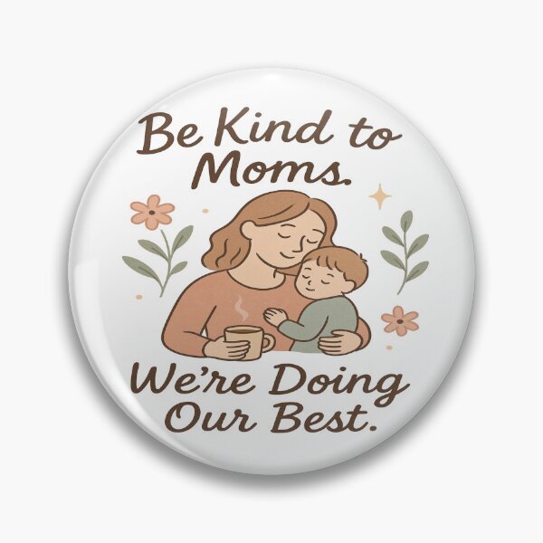 Item preview, Be Kind to Moms – Funny Quotes for Mother’s Day & Birthday designed and sold by Rajasekar.