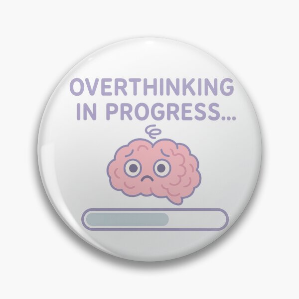 Item preview, Overthinking in Progress - Funny Mental Health Loading Bar designed and sold by Designeerguy.