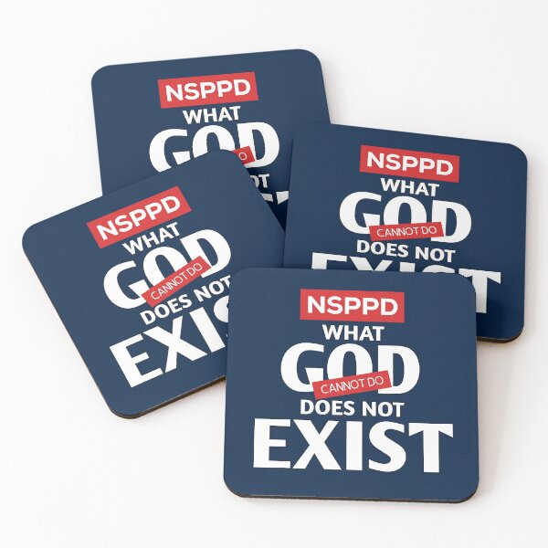 Item preview, NSPPD: WHAT GOD CANNOT DO DOES NOT EXIST designed and sold by FOBISPLACE.