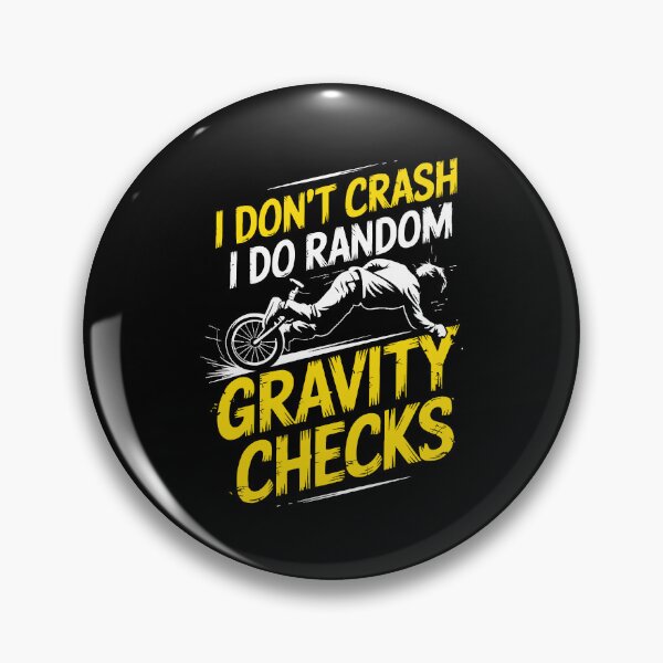 Item preview, I Don't Crash I Do Random Gravity Checks designed and sold by mybegoniatee.