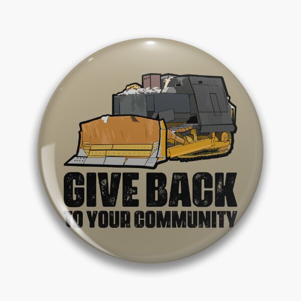 Item preview, Killdozer: Give Back to Your Community designed and sold by muskitt.