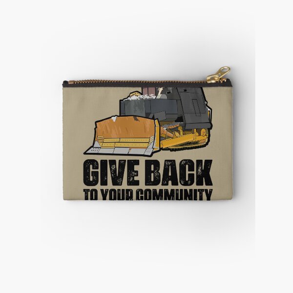Item preview, Killdozer: Give Back to Your Community designed and sold by muskitt.