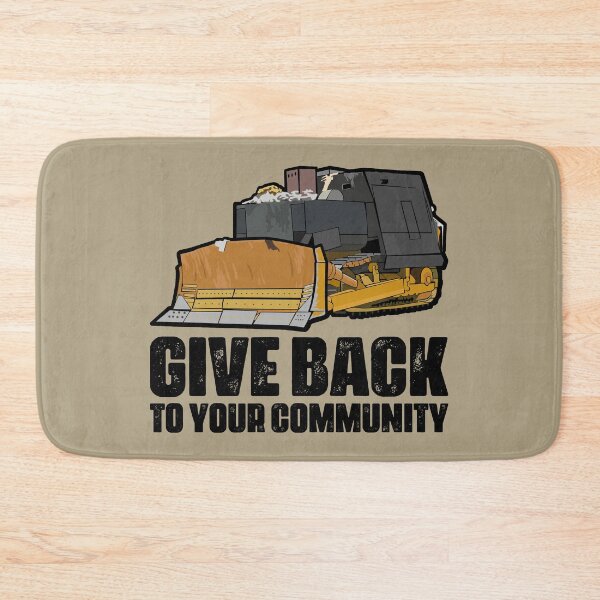 Item preview, Killdozer: Give Back to Your Community designed and sold by muskitt.