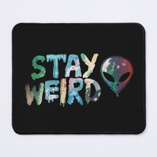 Item preview, alien - stay weird designed and sold by 123ks.