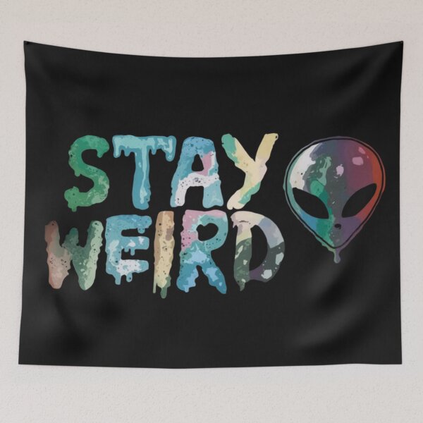 Item preview, alien - stay weird designed and sold by 123ks.