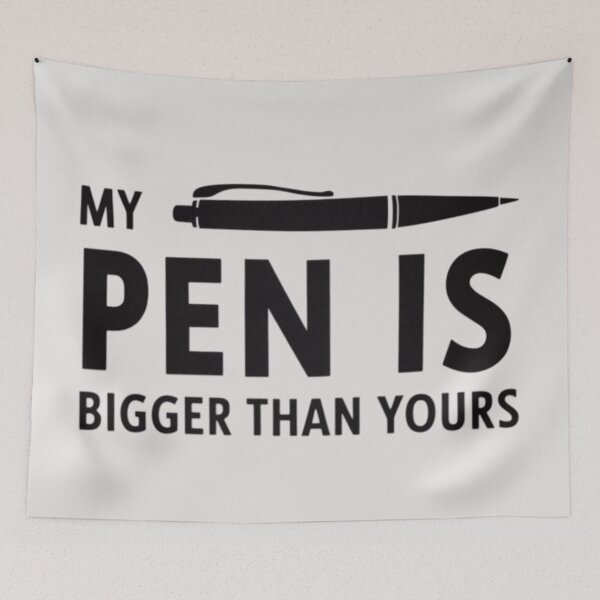 Item preview, My pen is bigger than yours designed and sold by 123ks.