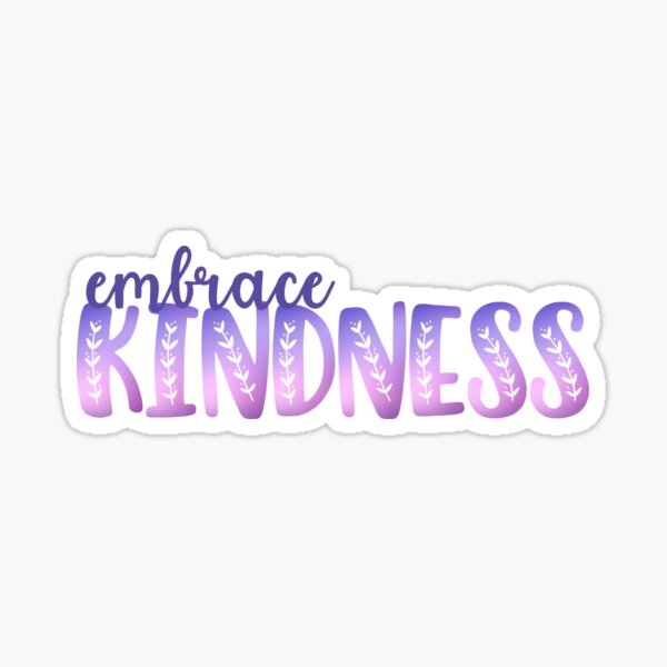Item preview, Embrace Kindness designed and sold by DesignedByRandR.