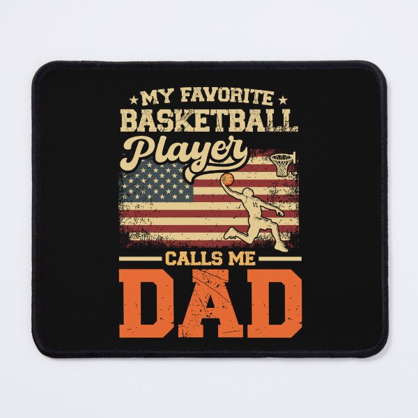 Item preview, My Favorite Basketball Player Calls Me Dad designed and sold by SakuraPxl.