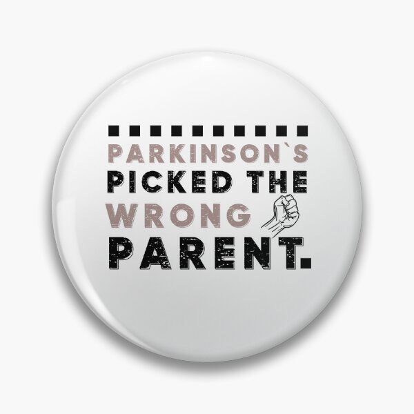Item preview, Parkinson`s Picked The Wrong Parent, Parkinson Awareness Design designed and sold by Raise2Shine.