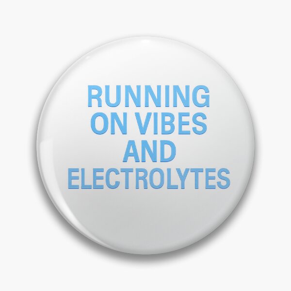 Item preview, Running on vibes and electrolytes designed and sold by Lucidorium.