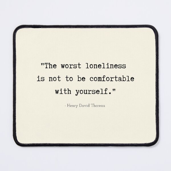 Item preview, A Quote about Loneliness by Henry David Thoreau designed and sold by Poemit.