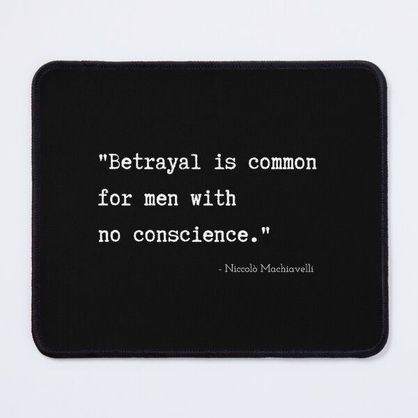 Item preview, A Quote about Betrayal by Antoine de Niccolò Machiavelli designed and sold by Poemit.