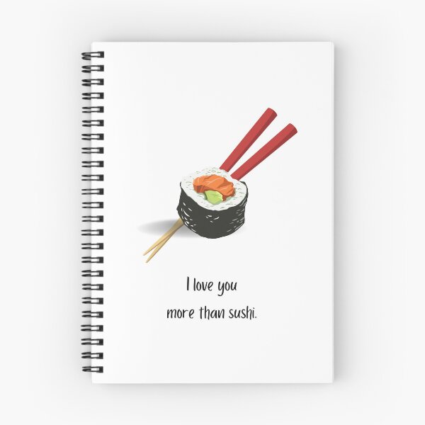 Item preview, I love you more than Sushi. designed and sold by Megan Joy Designs.