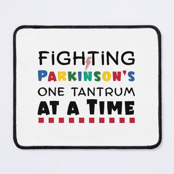 Item preview, Fighting Parkinson’s One Tantrum at a Time, Parkinson Awareness Design  designed and sold by Raise2Shine.