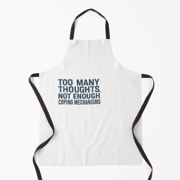 Item preview, Too many thoughts, not enough coping mechanisms designed and sold by Lucidorium.