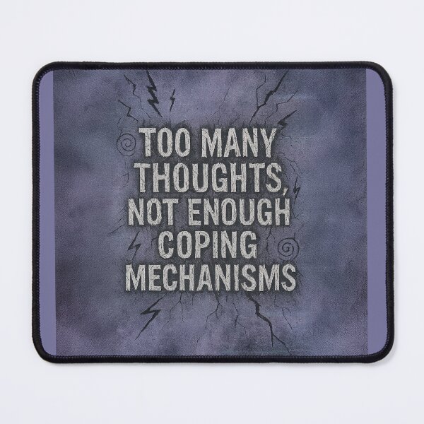 Item preview, Too many thoughts, not enough coping mechanisms - purple chaotic  designed and sold by Lucidorium.