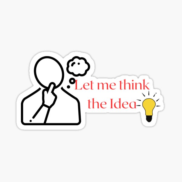 Item preview, Let Me Think The Idea | Creative Brainstorm Quote designed and sold by AIKNOCKTECK.