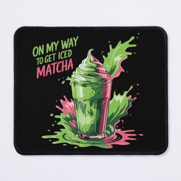 Item preview, On my way to get Iced Matcha designed and sold by MadCatPrints.