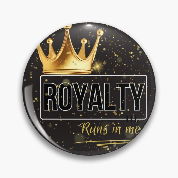 Item preview, Royalty Runs in Me designed and sold by NINI-7Store.