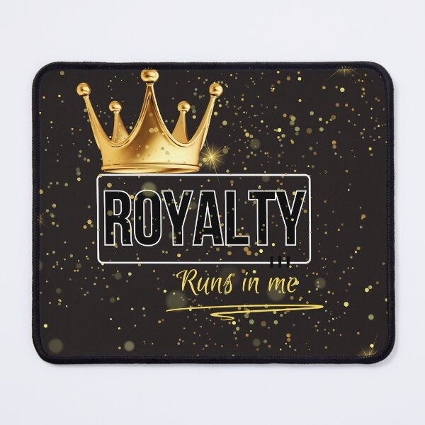 Item preview, Royalty Runs in Me designed and sold by NINI-7Store.