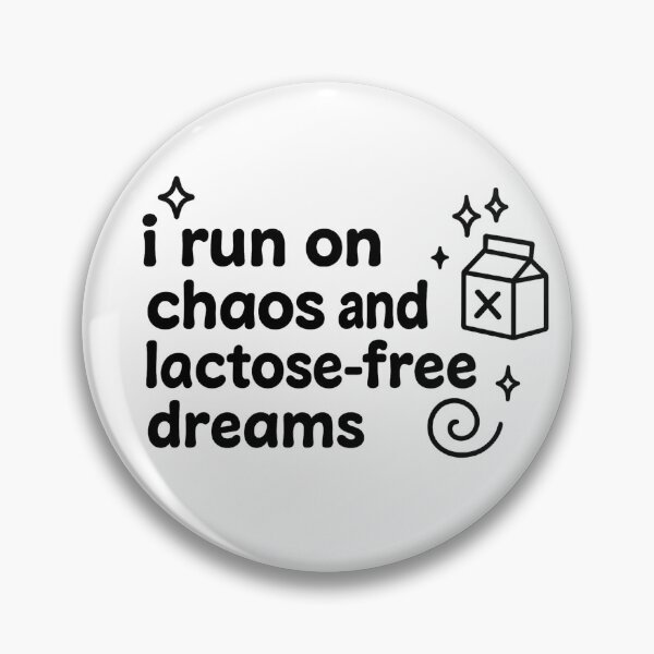 Item preview, i run on chaos and lactose free dreams designed and sold by Lucidorium.