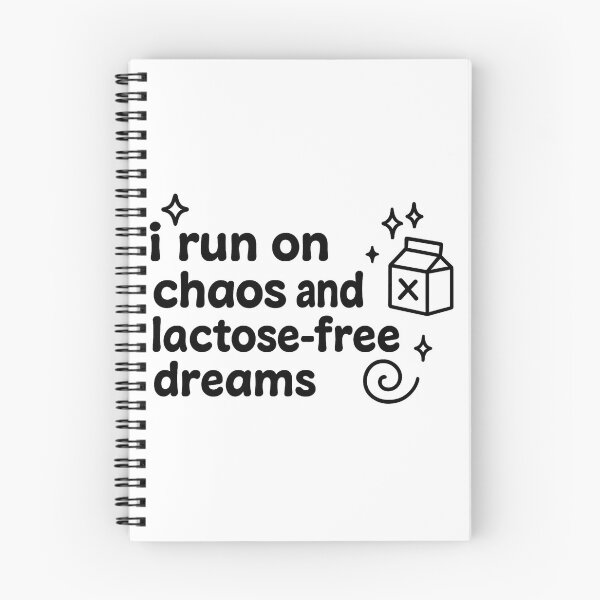 Item preview, i run on chaos and lactose free dreams designed and sold by Lucidorium.