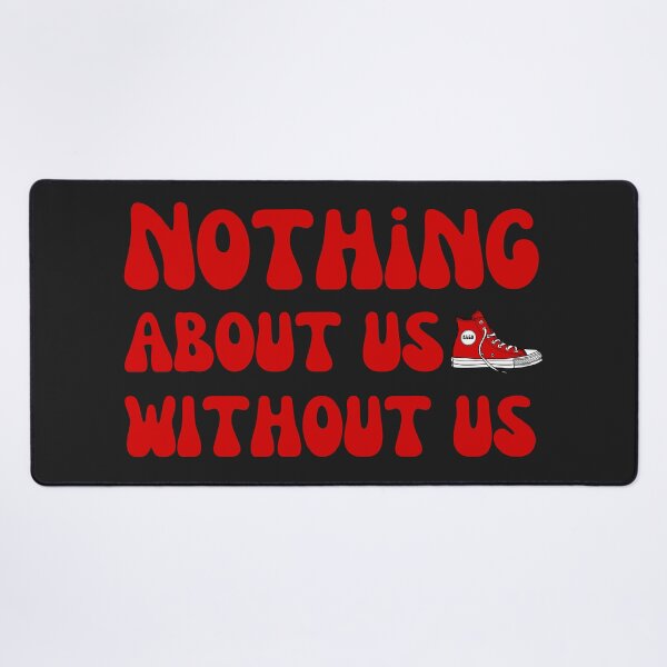 Item preview, Nothing About Us Without Us designed and sold by Our Sacred Breath.