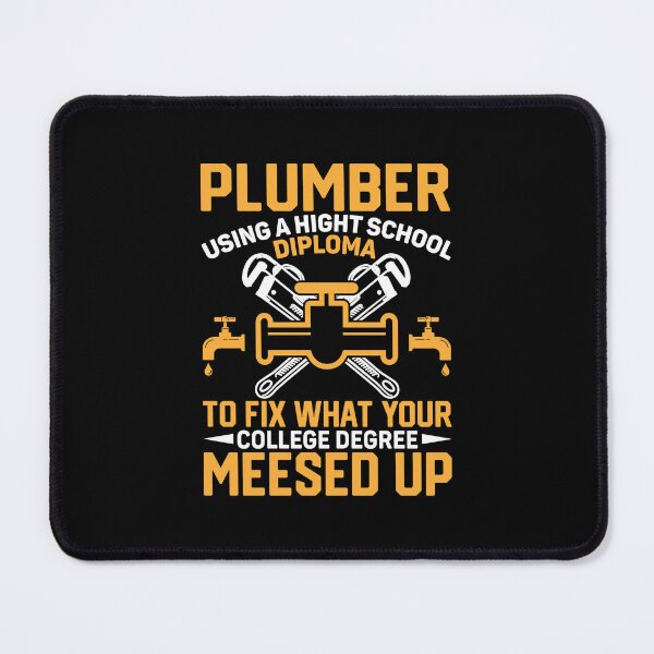 Item preview, Plumber Using A High School Diploma Plumbing designed and sold by DexertimaArt.