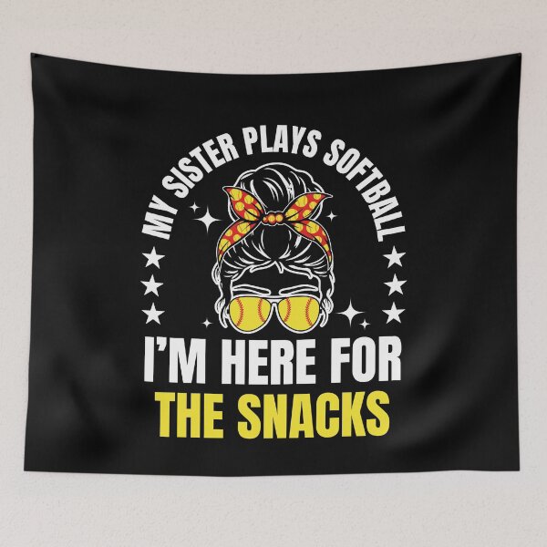 Item preview, My Sister Plays Softball I'm Here For The Snacks designed and sold by SakuraPxl.