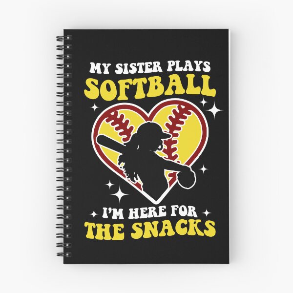 Item preview,  My Sister Plays Softball I'm Here For The Snacks designed and sold by SakuraPxl.