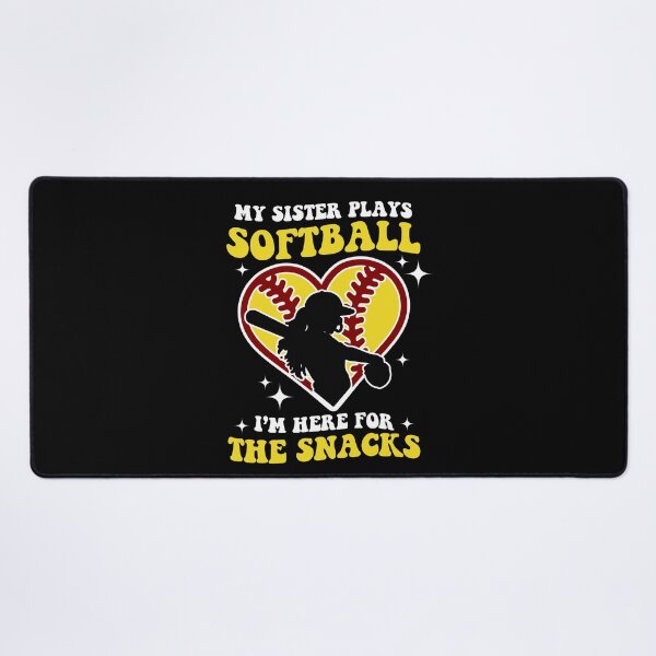 Item preview,  My Sister Plays Softball I'm Here For The Snacks designed and sold by SakuraPxl.