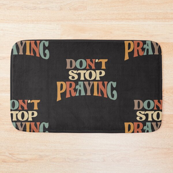 Item preview, Don't Stop Praying Christian Encouragement designed and sold by cidolopez.