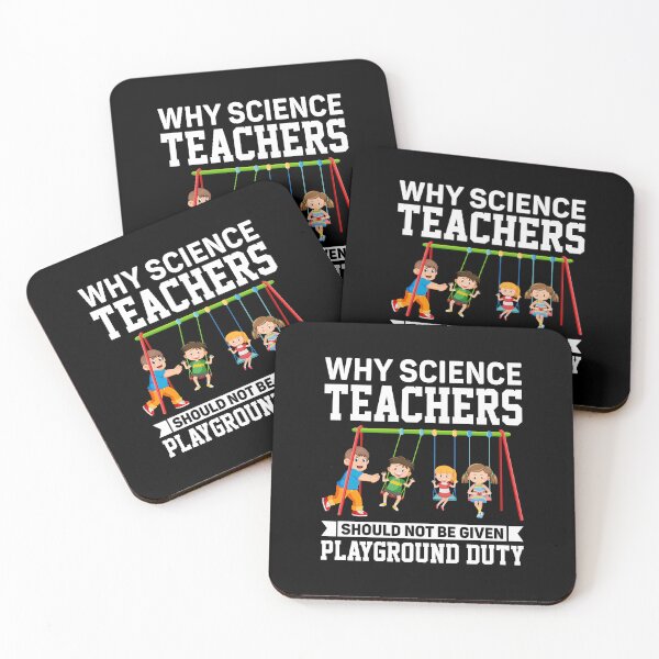 Item preview, Why Science Teachers Should Not Be Given Playground Duty designed and sold by DexertimaArt.