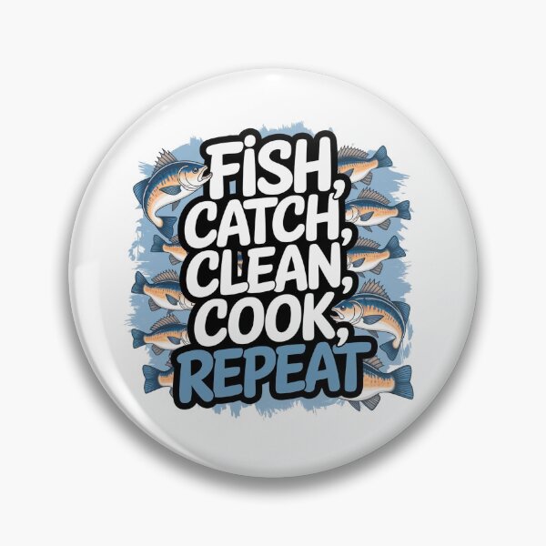 Item preview, Fish, Catch, Clean, Cook, Repeat designed and sold by Gentle40Winks.