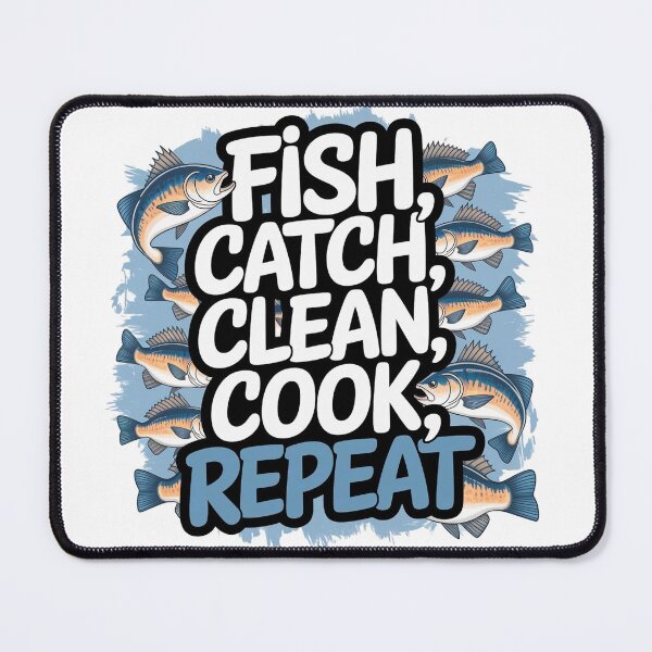 Item preview, Fish, Catch, Clean, Cook, Repeat designed and sold by Gentle40Winks.