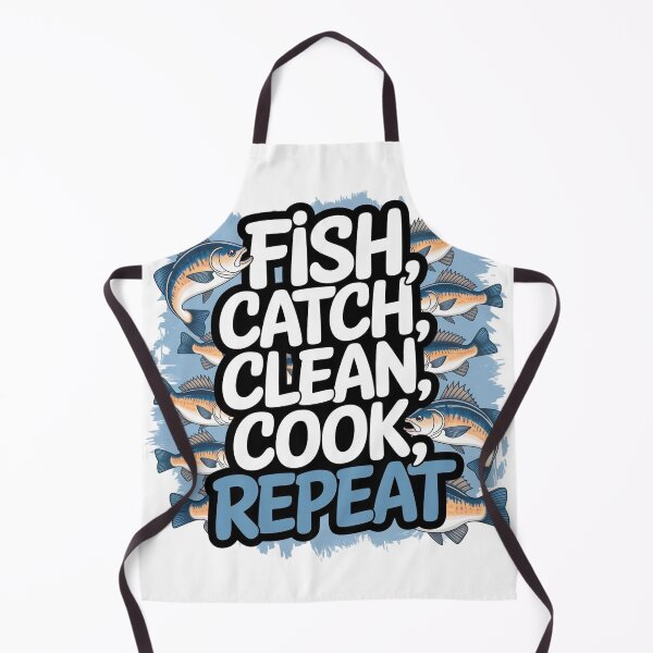 Item preview, Fish, Catch, Clean, Cook, Repeat designed and sold by Gentle40Winks.