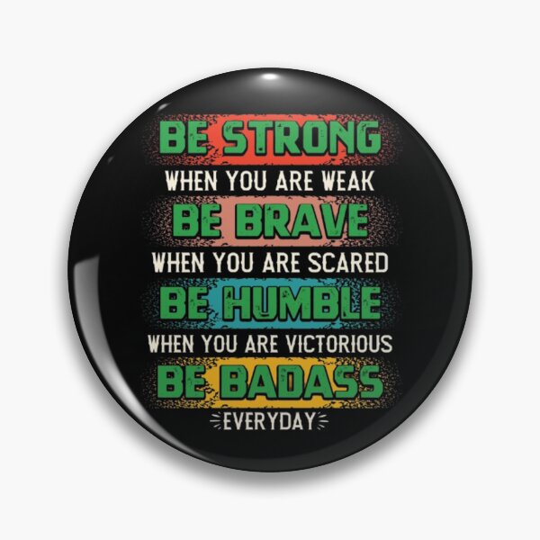 Item preview, be strong, be brave, be humble designed and sold by Wawan35200.