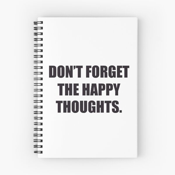 Item preview, don't forget the happy thoughts. designed and sold by designing01Ar3.