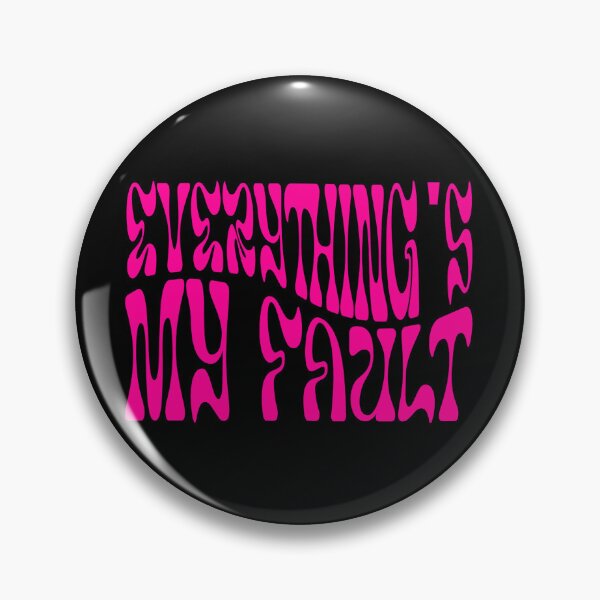 Item preview, Everything's My Fault designed and sold by Mark Mentzer.