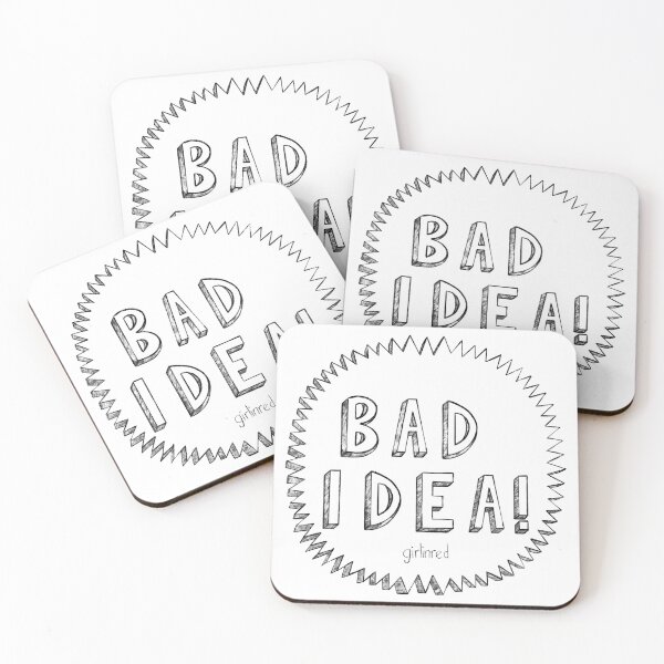 Item preview, Bad idea!  designed and sold by BE1820.