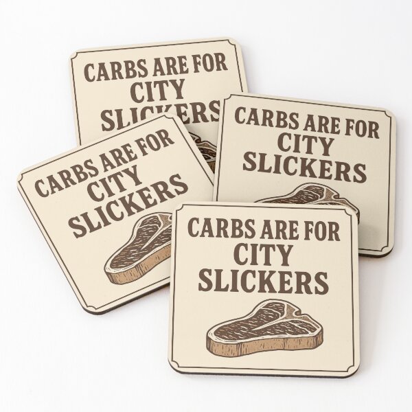 Item preview, Carbs are for city slickers- Carnivore diet  designed and sold by dreamlandbuyers.