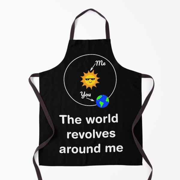 Item preview, The World Revolves Around Me – Funny & Bold Attitude designed and sold by Space Unicorn Designs.
