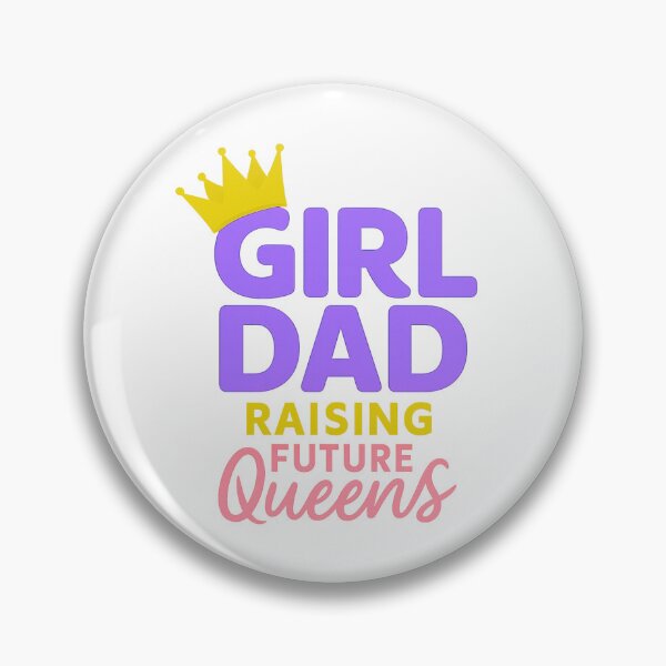 Item preview,  Girl Dad: Raising Future Queens designed and sold by elynne9.
